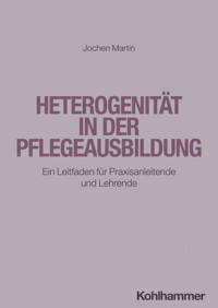 Heterogenität in der Pflegeausbildung - Jochen Martin - ebook