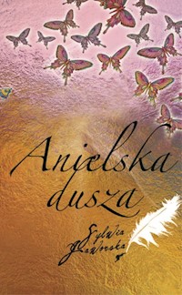 Anielska dusza - Jaworska Sylwia - książka