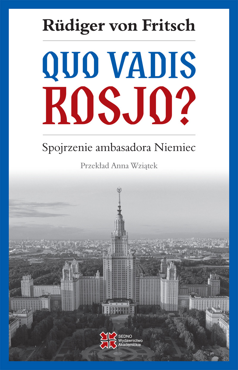 Okładka:Quo vadis Rosjo? Spojrzenie ambasadora Niemiec 