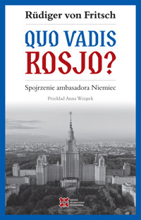 Quo vadis Rosjo? Spojrzenie ambasadora Niemiec - Rüdiger von Fritsch - ebook