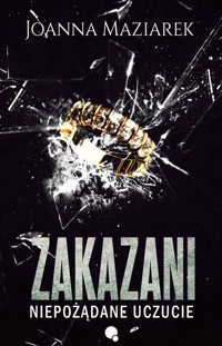 Zakazani | Niepożądane uczucie - Joanna Maziarek - ebook