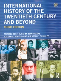 International History of the Twentieth Century and Beyond - Schulze Kirsten E., MaioloJoseph A., Hanhimäki Jussi M., Best Antony - książka