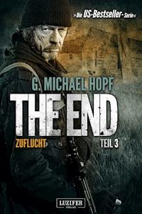 ZUFLUCHT (The End 3) - G. Michael Hopf - ebook