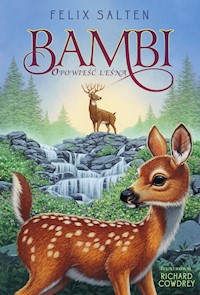 Bambi. Opowieść leśna - Felix Salten - ebook + audiobook