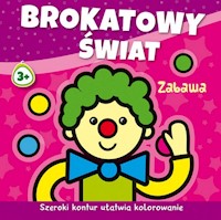 Brokatowy świat Zabawa - Michalska Agnieszka - książka