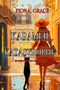 Karamell-Katastrophe (Ein Millie Swiss Cozy-Krimi – Band 4) - Fiona Grace - ebook