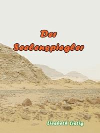 Der Seelenspiegler - Liesbeth Listig - ebook