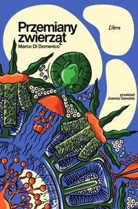 Przemiany zwierząt - Marco Di Domenico - książka
