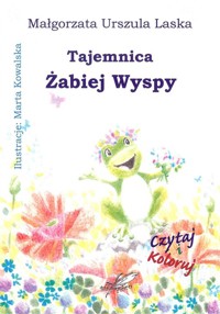 Tajemnica Żabiej Wyspy - Laska Małgorzata Urszula - książka