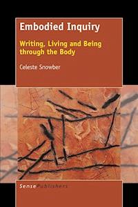 Embodied Inquiry - Celeste Snowber - ebook