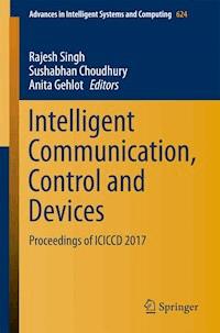 Intelligent Communication, Control and Devices -  - ebook