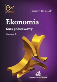 Ekonomia Kurs podstawowy - Janusz Beksiak - książka