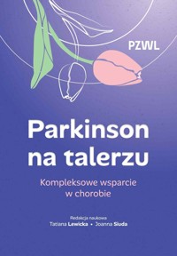 Parkinson na talerzu - Siuda Joanna, Lewicka Tatiana - książka