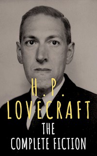 H.P. Lovecraft: The Complete Fiction - H.P. Lovecraft - ebook