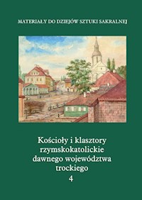 Kościoły i klasztory rzymskokatolickie dawnego województwa trockiego Grodno -  - książka