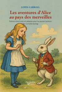 Les aventures d'Alice au pays des merveilles Édition mise à jour et adaptée pour les jeunes lecteurs - Lewis Carroll - ebook