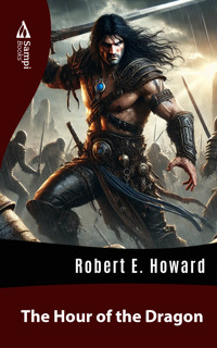 The Hour of the Dragon - Robert E. Howard - ebook