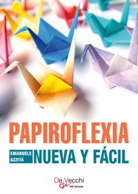 Papiroflexia nueva y fácil - Emanuele Azzitá - ebook