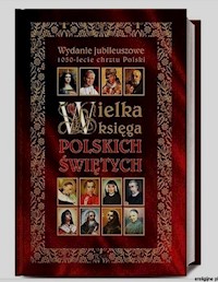 Wielka Ksiega Polskich Świętych - Henryk Bejda - książka