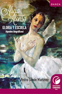 Alicia Alonso - Pedro Simón Martínez - ebook