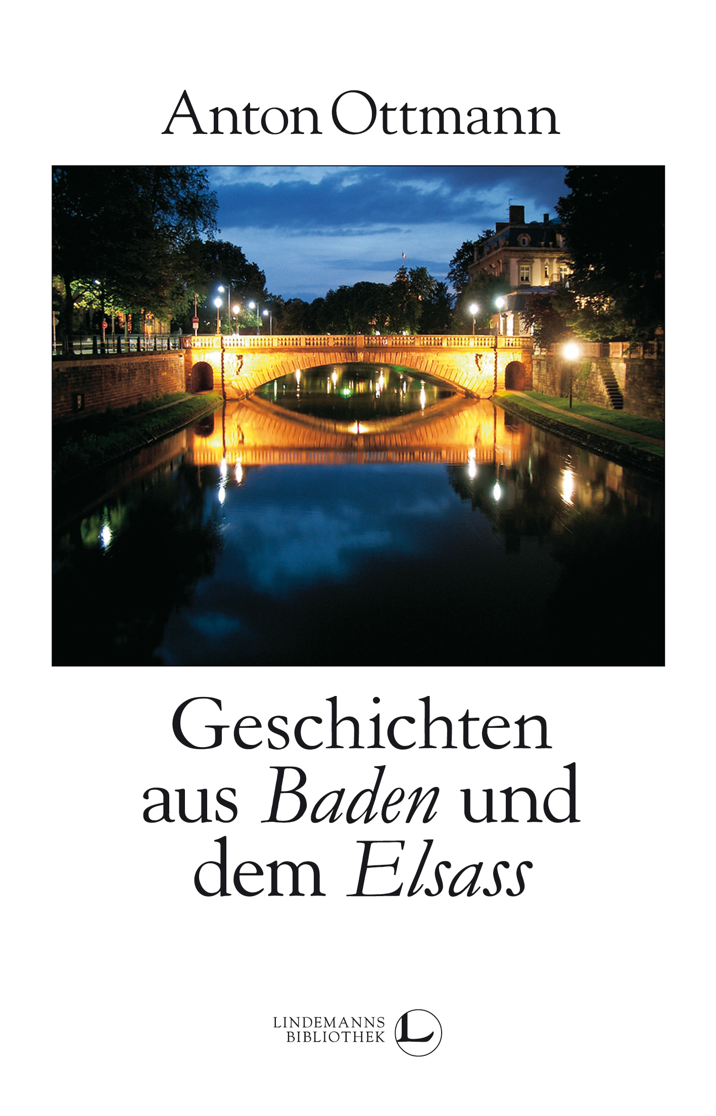 Geschichten aus Baden und dem Elsass - Anton Ottmann - ebook