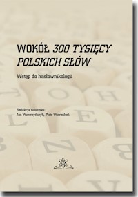 Wokół 300 tysięcy polskich słów -  - książka