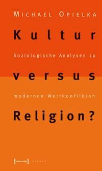 Kultur versus Religion? - Michael Opielka - ebook