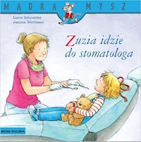 Zuzia idzie do stomatologa - Schneider Liane - książka