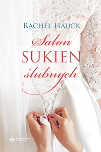 Salon sukien ślubnych - Rachel Hauck - ebook + książka