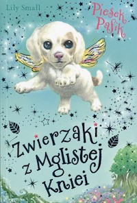 Zwierzaki z Mglistej Kniei Piesek Pafik - Small Lily - książka