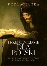 Przepowiednie dla Polski - Podlasianka - książka