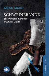 Schweinebande - Meddi Müller - ebook