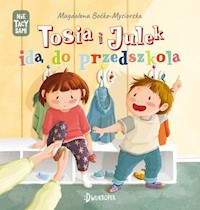 Tosia i Julek idą do przedszkola - Boćko-Mysiorska Magdalena - książka