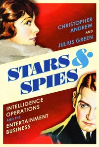 Stars and Spies - Andrew Christopher, Green Julius - książka