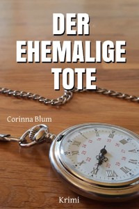 Der ehemalige Tote - Corinna Blum - ebook