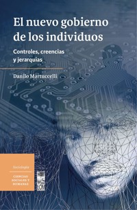 El nuevo gobierno de los individuos - Danilo Martuccelli - ebook