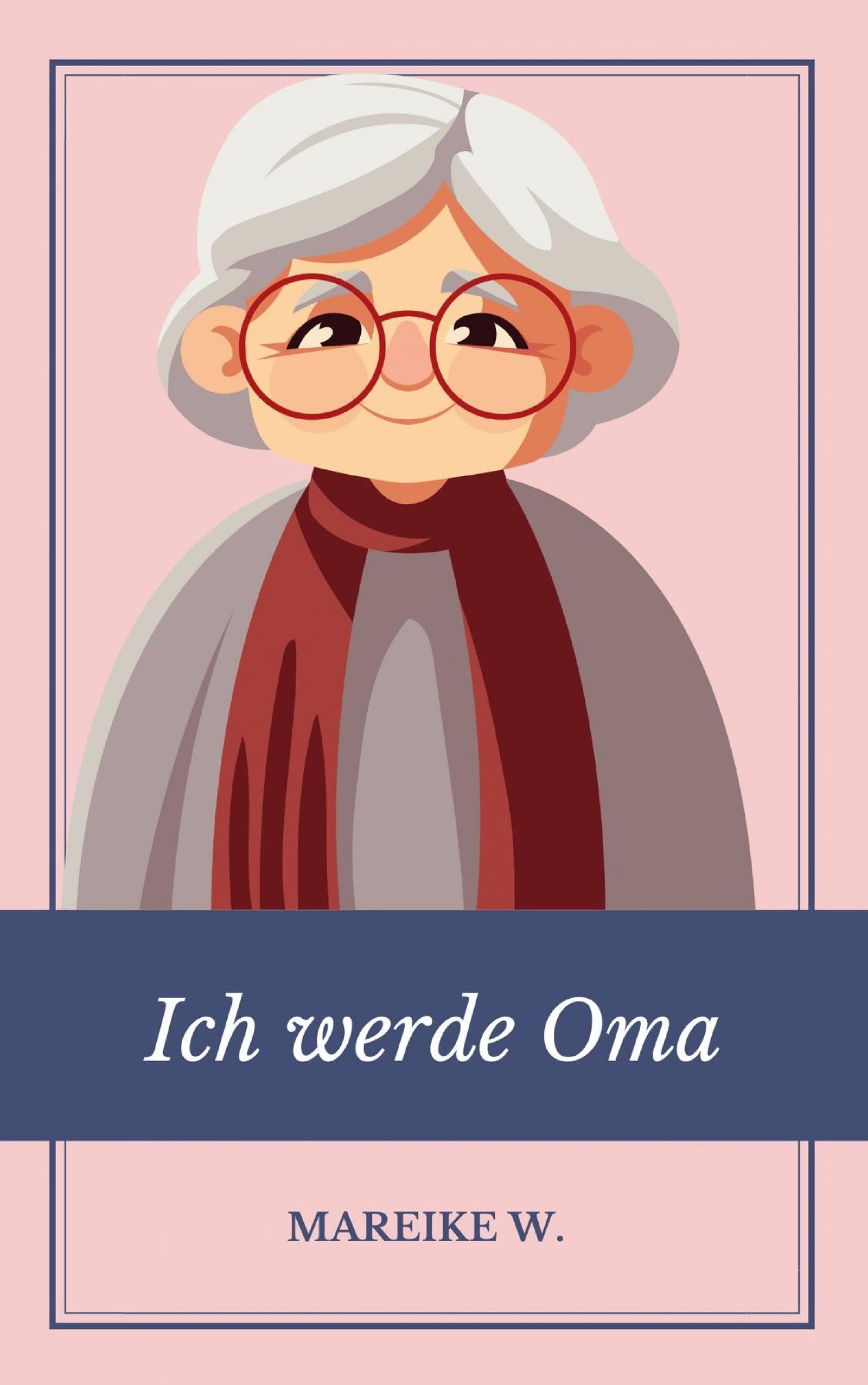 Ich werde Oma