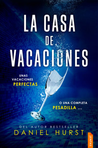 La casa de vacaciones - Hurst Daniel - ebook