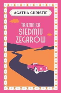 Tajemnica Siedmiu Zegarów - Agata Christie - ebook + książka