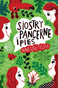 Siostry Pancerne i pies - Agnieszka Tyszka - książka