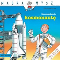 Mądra Mysz. Mam przyjaciela kosmonautę - Butschkow Ralf - książka