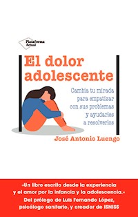 El dolor adolescente - José Antonio Luengo - ebook