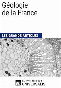 Géologie de la France - Encyclopaedia Universalis - ebook