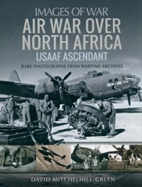 Air War Over North Africa - USAAF Ascendant - Mitchelhill-Green David - książka
