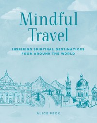 Mindful Travel - Alice Peck - ebook