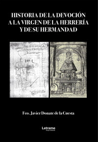 Historia de la devoción a la virgen de la Herrería y de su hermandad - Fco. Javier Donate de la Cuesta - ebook