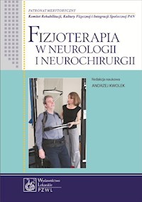 Fizjoterapia w neurologii i neurochirurgii - - książka
