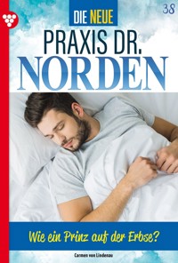 Wie ein Prinz auf der Erbse? - Unveröffentlichter Roman - Carmen von Lindenau - ebook