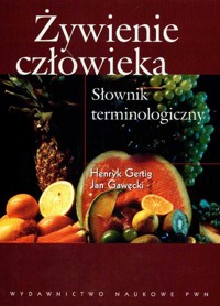 Żywienie człowieka Słownik terminologiczny - Gertig Henryk, Gawęcki Jan - książka