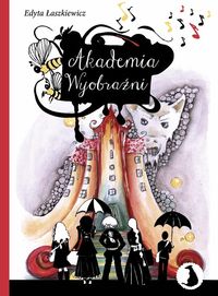 Akademia wyobraźni - Edyta Łaszkiewicz - książka